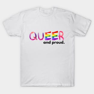 Queer and proud T-Shirt